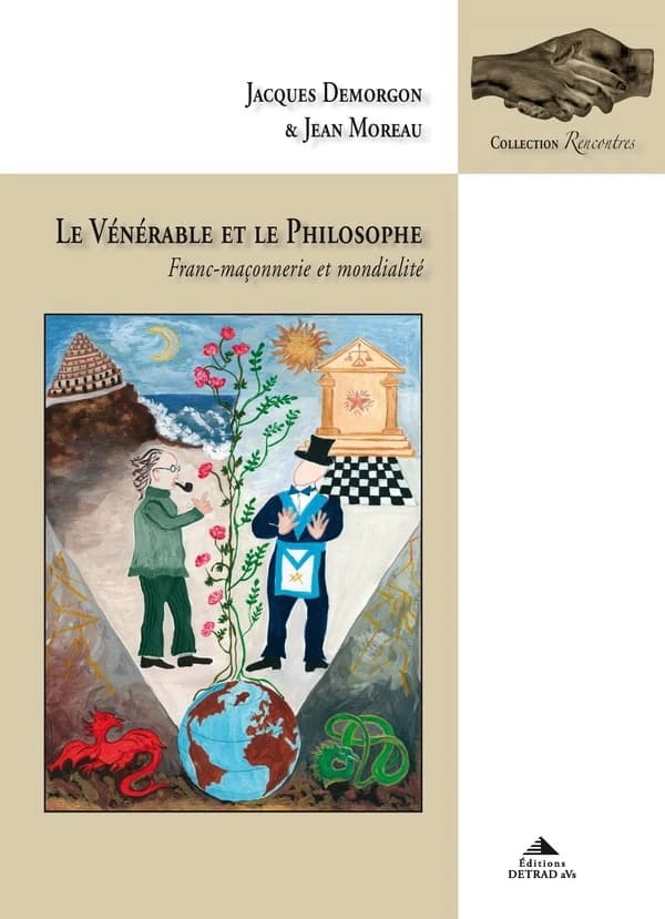 Le vénérable et le philosophe : franc-maçonnerie et mondialité