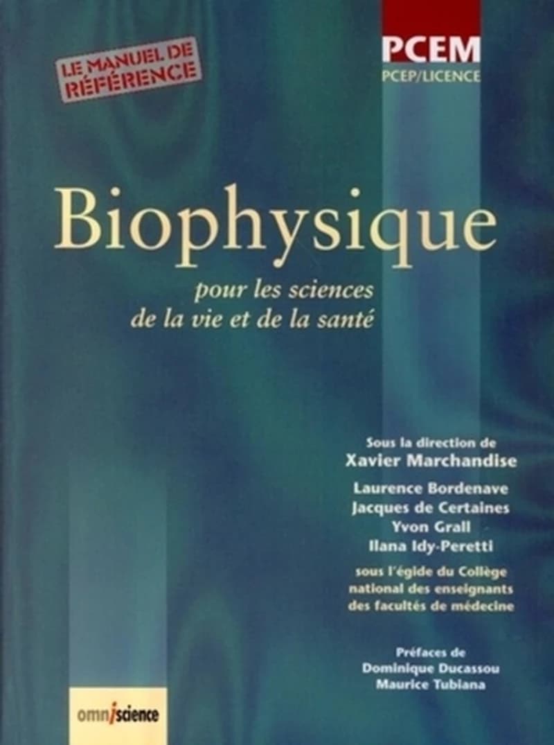 Biophysique : pour les sciences de la vie et de la santé