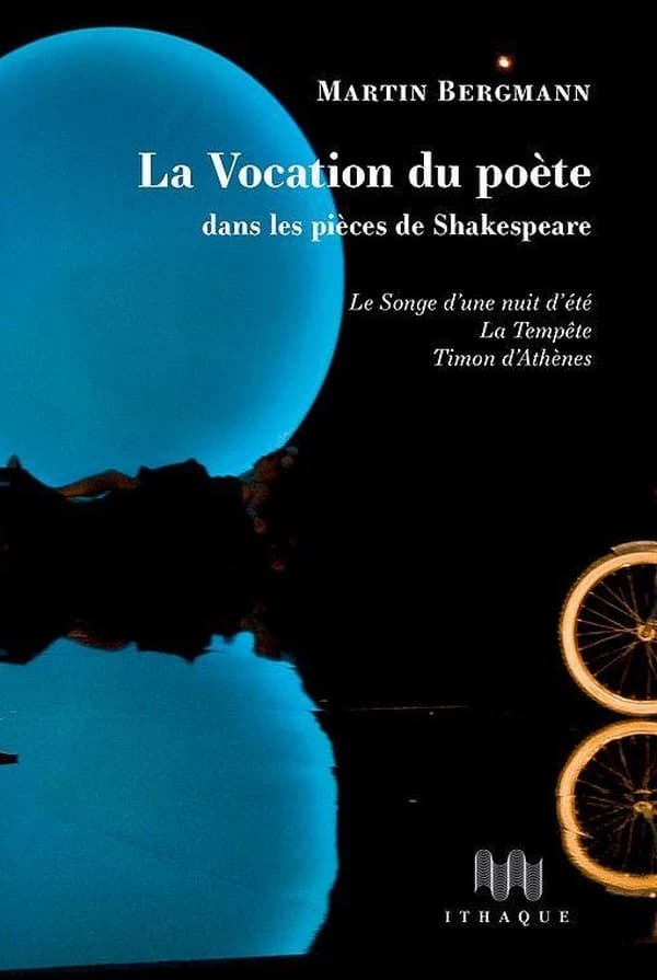 La vocation du poète dans les pièces de Shakespeare : "Le songe d'une nuit d'été", "La tempête", "Timon d'Athènes"