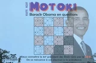 Motoki : Barack Obama en questions ou mieux connaître le 44e président des États-Unis par le jeu, de la naissance à son élection à la présidence des États-Unis