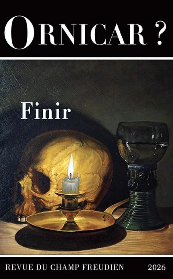 Revue Ornicar n.62 : Finir