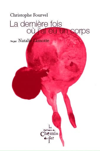 La dernière fois où j'ai eu un corps