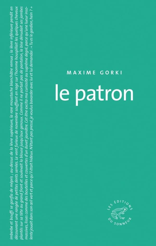 Le patron (Trad. révisée par l'éditeur) Maxime Gorki ; traduit du russe par Serge Persky