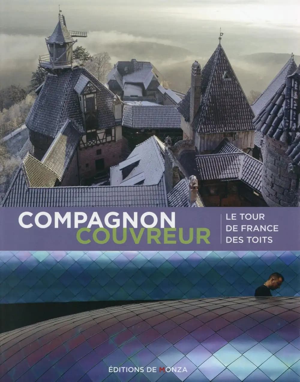 Compagnon couvreur : le tour de France des toits