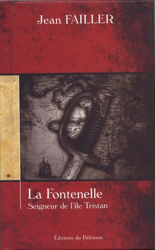 La Fontenelle, seigneur de l'Île Tristan