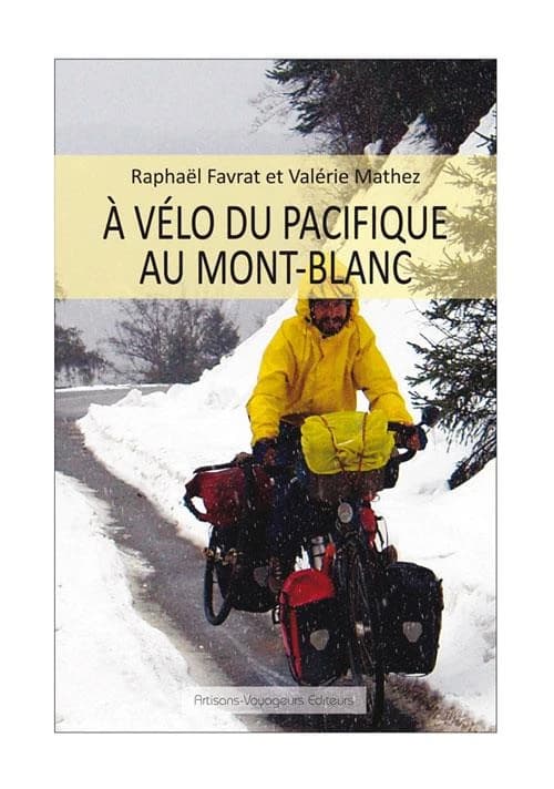 À vélo du Pacifique au Mont-Blanc