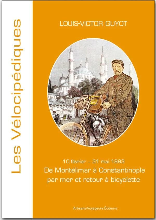 De Montélimar à Constantinople par mer et retour à bicyclette