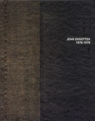 Jean Degottex, 1976-1978 : exposition, [Paris, Galerie Di Meo], du 12 février au 3 avril 2010