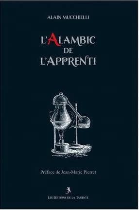 L'alambic de l'apprenti : symbolique du rite français au grade d'apprenti