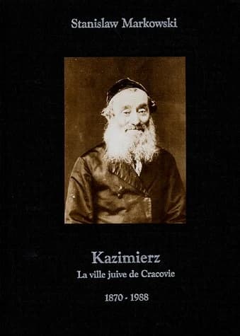 Kazimierz : la ville juive de Cracovie, 1870-1988