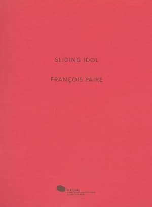 Sliding idol, François Paire