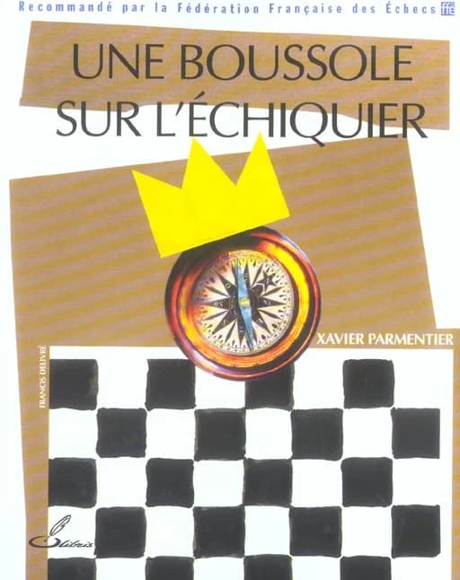 Une boussole sur l'échiquier