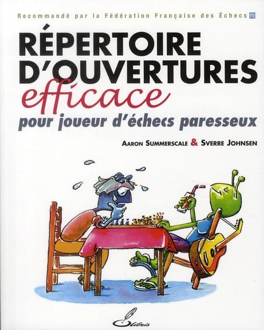 Répertoire d'ouvertures efficace pour joueur d'échecs paresseux