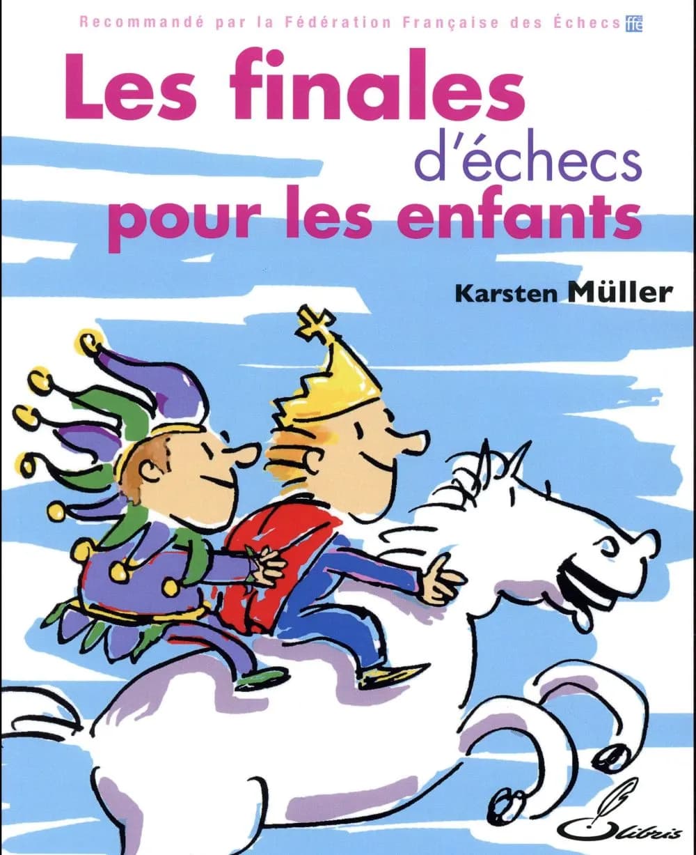 LES FINALES D ECHECS POUR LES ENFANTS