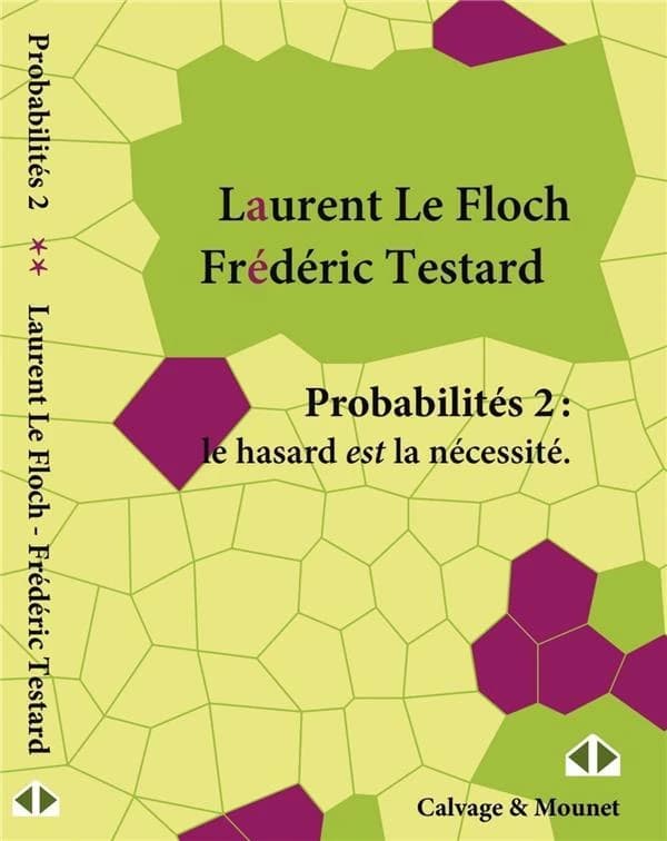 Probabilités : le hasard est la nécessité. 2