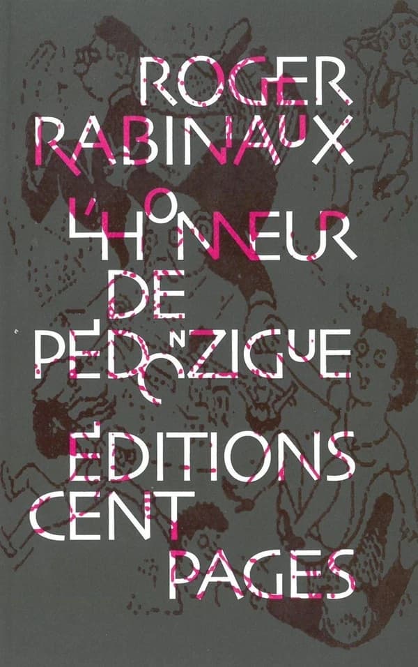 L'honneur de Pédonzigue : épopée (3e édition) Roger Rabiniaux ; préface de Raymond Queneau ; [conception graphique de Philippe Millot]