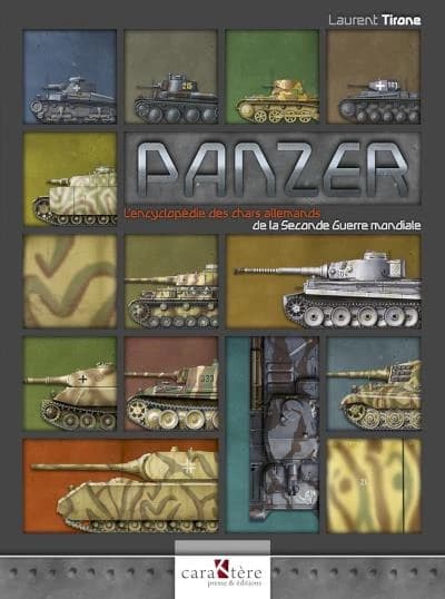 Panzer : l'encyclopédie des chars allemands de la Seconde guerre mondiale