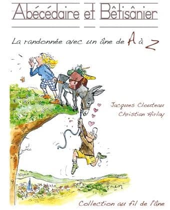 Abécédaire et bêtisanier : la randonnée avec un âne de A à Z