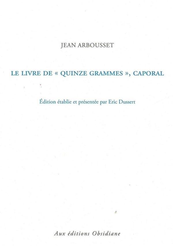 Le livre de "Quinze grammes", caporal