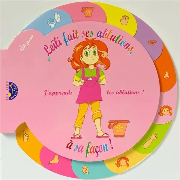 Leïli fait ses ablutions, à sa façon ! : j'apprends les ablutions