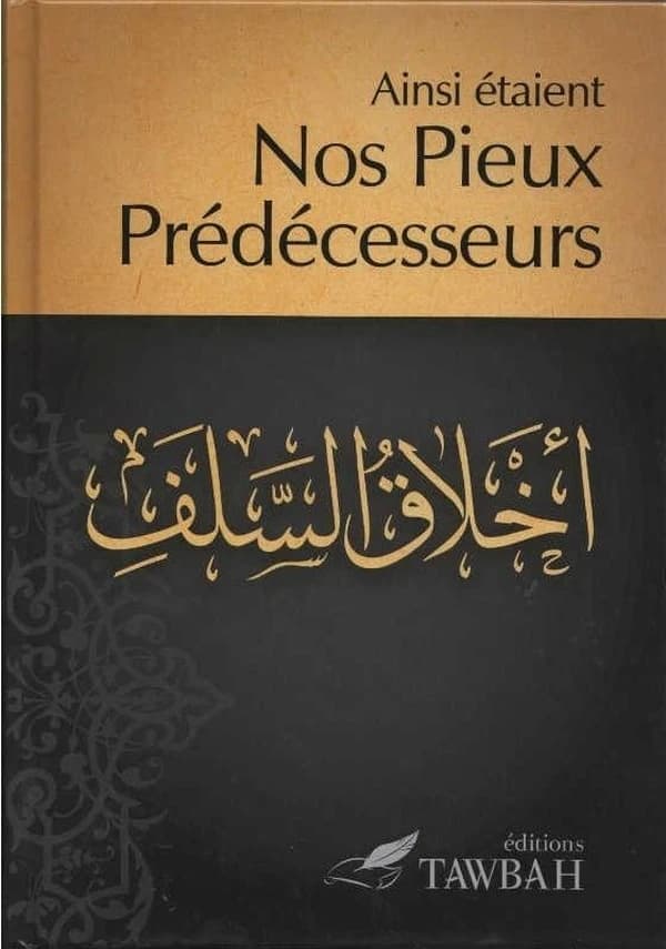 Ainsi Étaient Nos Pieux Prédécesseurs
