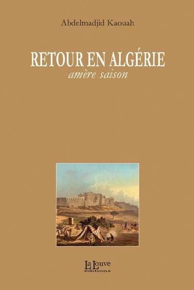 Retour en Algérie : amère saison