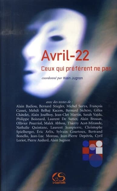 Avril 22 : ceux qui préfèrent ne pas