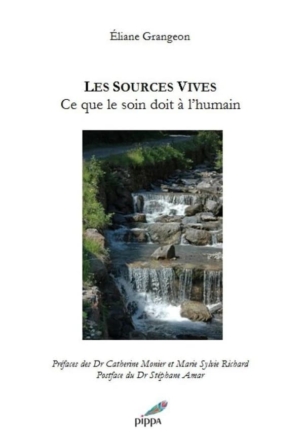 Les sources vives : ce que le soin doit à l'humain