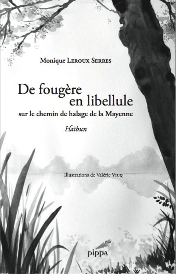 De fougère en libellule : sur le chemin de halage de la Mayenne : haïbun