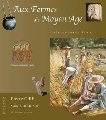 Aux fermes du Moyen âge : a la costuma del país
