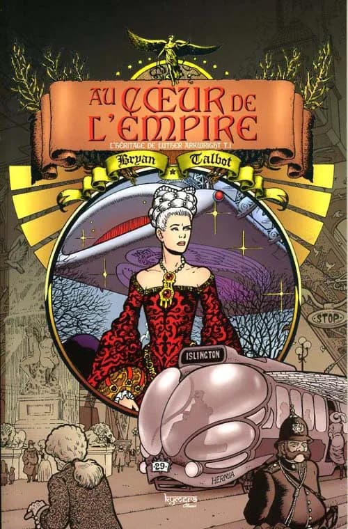 Au coeur de l'empire : l'héritage de Luther Arkwright. T.1