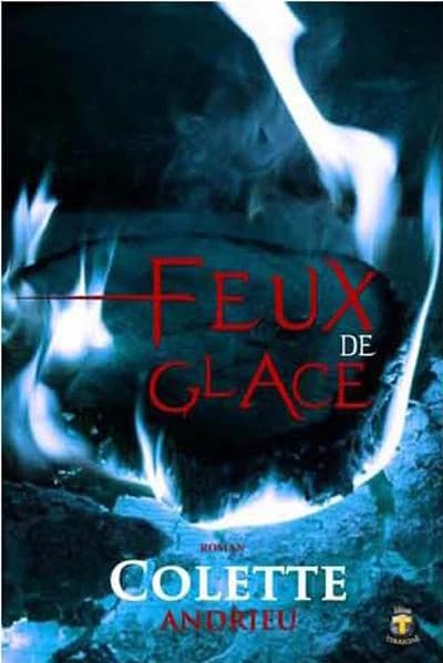 Feux de glace : thriller psychologique