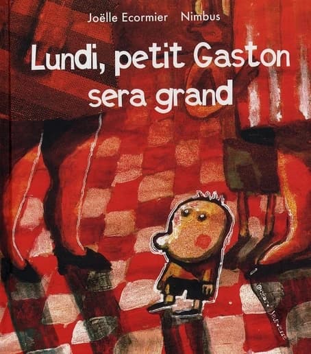 Lundi, petit Gaston sera grand
