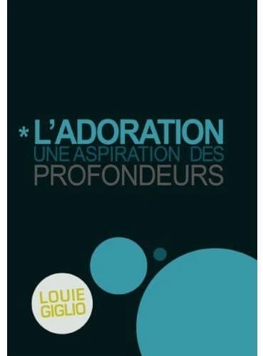L'adoration : une aspiration des profondeurs
