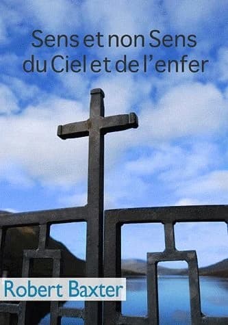 Sens et non sens du ciel et de l'enfer : la vie après la mort