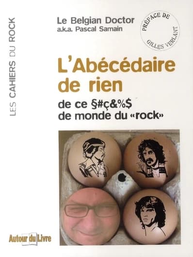 L'abécédaire de rien : de ce §#ç&%$ de monde du rock