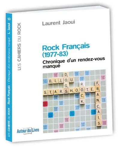 Rock français, 1977-83 : chronique d'un rendez-vous manqué