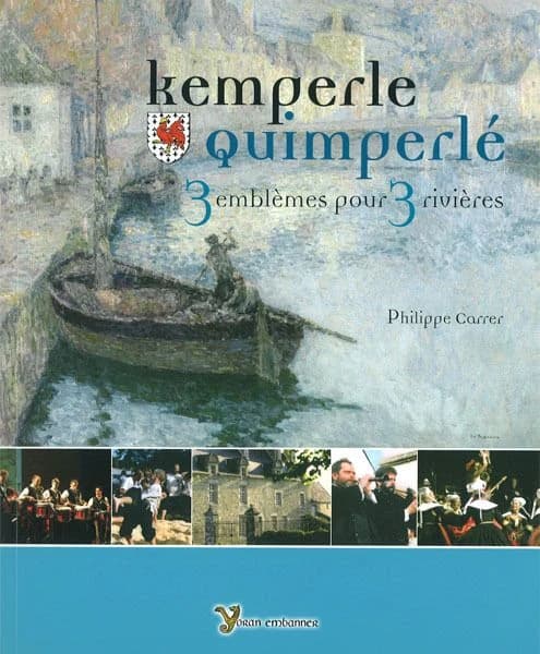 Kemperle-Quimperlé, trois emblèmes pour trois rivières : une mémoire, un héritage