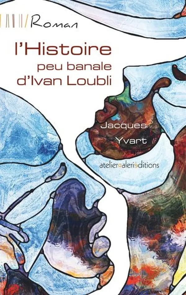 L'histoire peu banale d'Ivan Loubli