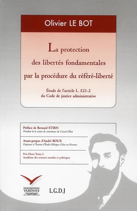 La protection des libertés fondamentales par la procédure du référé-liberté : étude de l'article L. 521-2 du Code de justice administrative