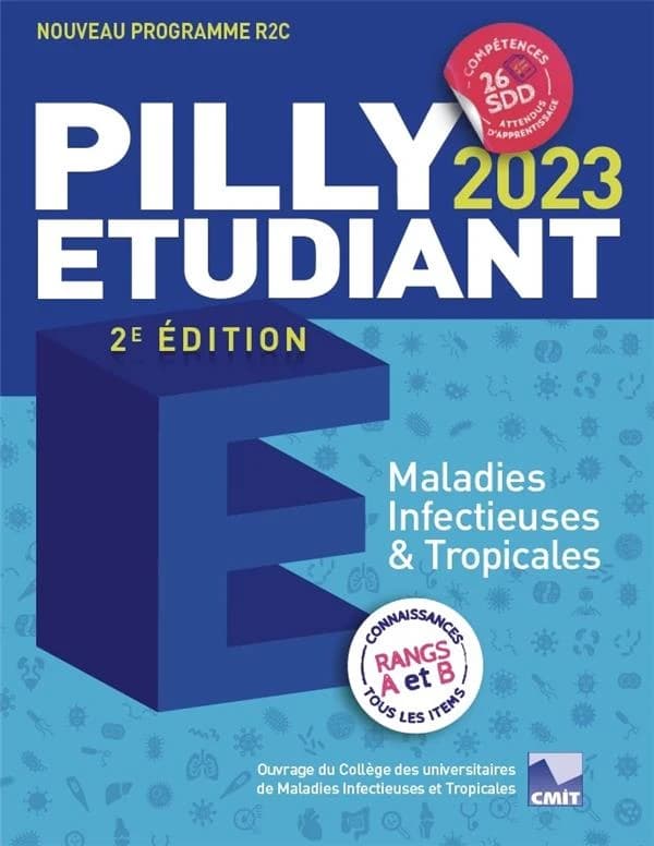 Pilly étudiant 2023 : maladies infectieuses & tropicales (2e éd.) ouvrage du Collège des universitaires de maladies infectieuses et tropicales, CMIT