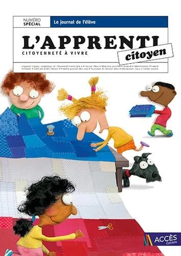 L'apprenti citoyen ; citoyenneté à vivre ; le journal de l'élève