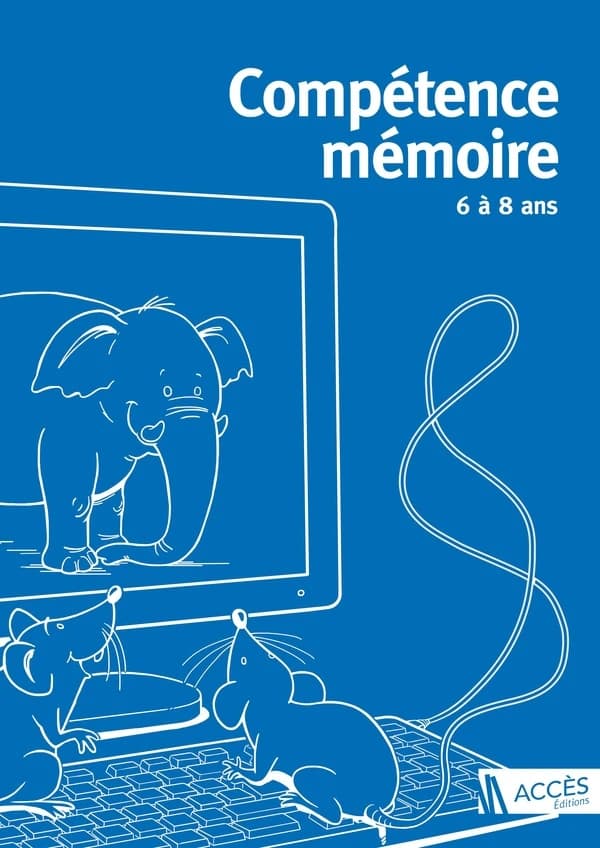 Compétence mémoire : 6 à 8 ans : programme 2015 (6e éd.) Gérard Brasseur,... ; Caro, illustratrice