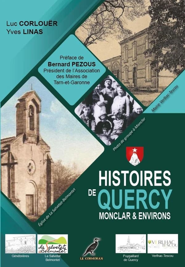 Histoires de Quercy, Montclar et environs : Génébrières, La Salvetat-Belmontet, Puygaillard-de-Quercy, Verlhac-Tescou