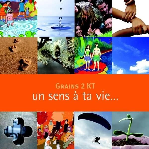 Grains 2 KT : Un sens à ta vie (enfant)