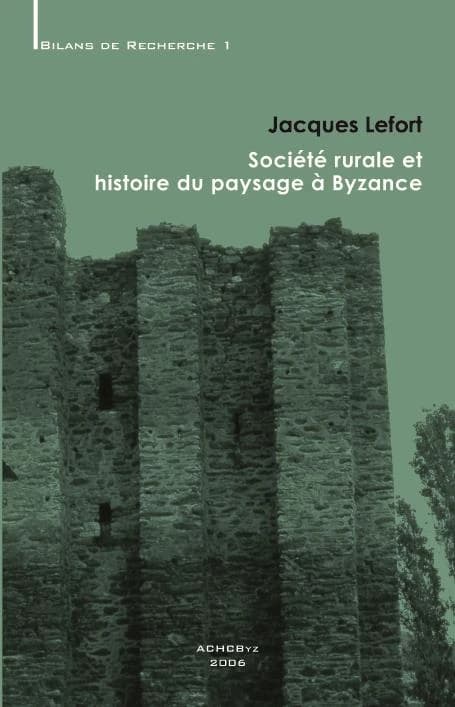 Société rurale et histoire du paysage à Byzance