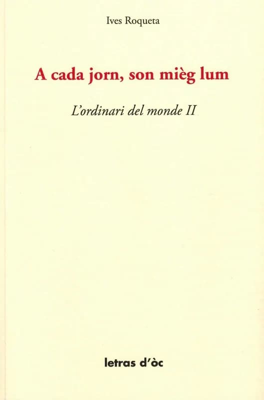 A cada jorn, son mièg lum