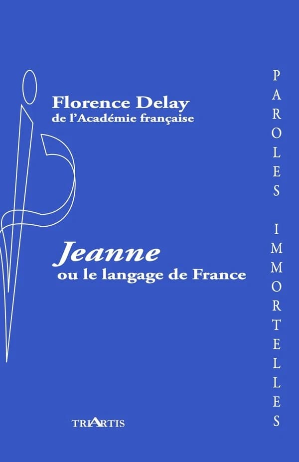Jeanne ou Le langage de France