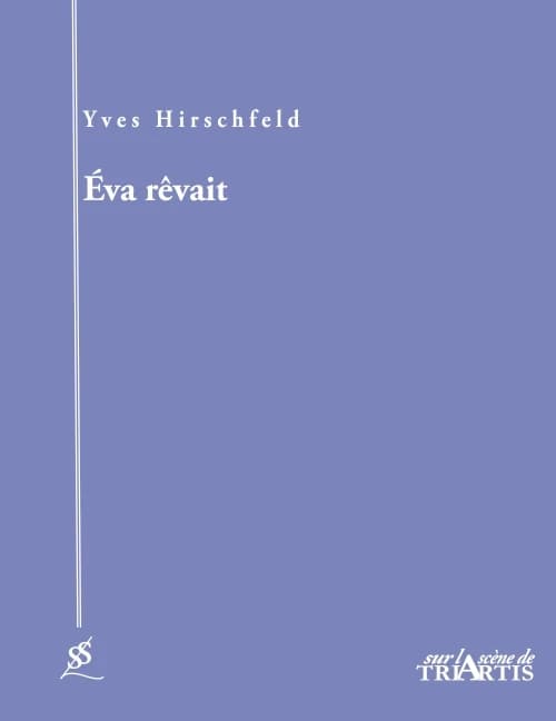 Éva rêvait
