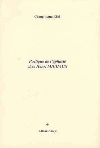 Poétique de l'aphasie chez Henri Michaux